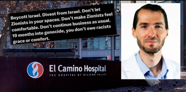 Cali ER Doctor: "Don't Let Zionists in Your Spaces"